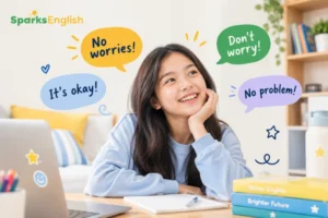 tidak apa apa bahasa inggris