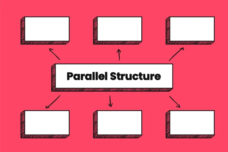 Parallel Structure